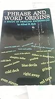 Phrase and Word Origins B009GGKZEU Book Cover