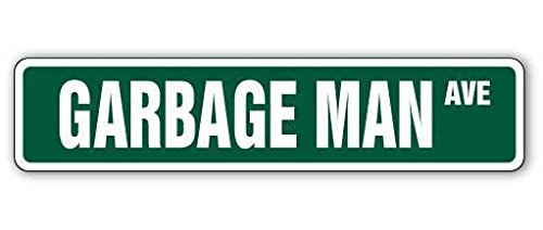 Cortan360 Garbage Man Street Sign Trash Truck Signs Funny Sanitation| Indoor/Outdoor | 8" Sticker Decal