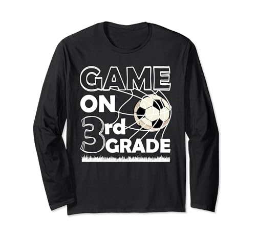 Game On 3rd Grade Back To School Graduation Soccer Coach Long Sleeve T-Shirt