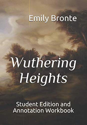 Wuthering Heights: Student Edition and Annotation Workbook (Student Edition Books)