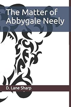 The Matter of Abbygale Neely