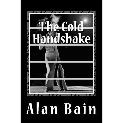 The Cold Handshake