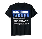 handbike mieten Bester Handbike Fahrer Sprüche Oberteil: Wie ein normaler Typ Mann nur cooler viel cooler als Experte Handbike Geschenk für Sohn, jugendliche Herren, Männer zum Vereinssport Meister, Geburtstag und Weihnachten als Weihnachtsgeschenk