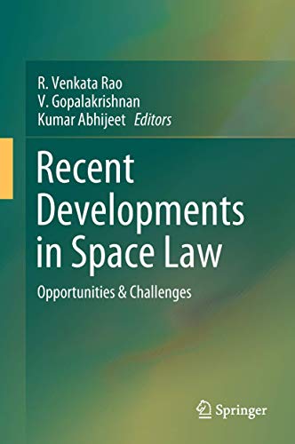 Recent Developments in Space Law: Opportunities & Challenges view 2