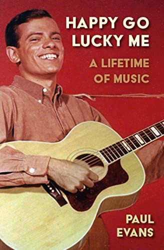 Happy Go Lucky Me: A Lifetime of Music (English Edition)
