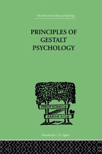 Principles Of Gestalt Psychology (International Library of Psychology)