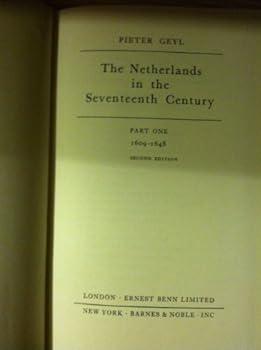 Hardcover The Netherlands in the seventeenth century: Part one, 1609-1648 Book