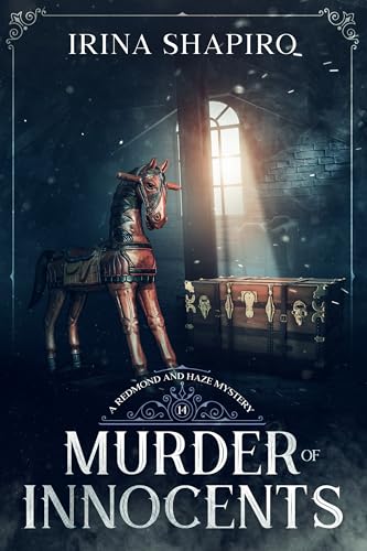 Murder of Innocents: A Redmond and Haze Mystery Book 14 (Redmond and Haze Mysteries)
