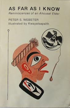 Paperback As Far as I Know: Reminiscences of an Ahousat Elder Book