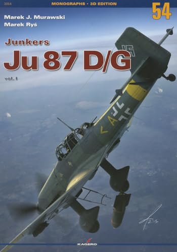 Ju 87 D/G: Volume 1 (Monographs 3D Edition)