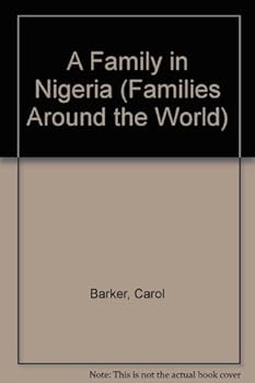 Library Binding A Family in Nigeria (Families Around the World) Book