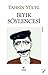 Biyik Soylencesi (TuÌrk yazarları) (Turkish Edition)