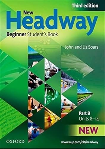New New Headway: Beginner Third Edition: Student\'s Book B