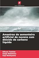 Amostras de sementeira artificial de nuvens com dióxido de carbono líquido (Portuguese Edition) 3659650404 Book Cover