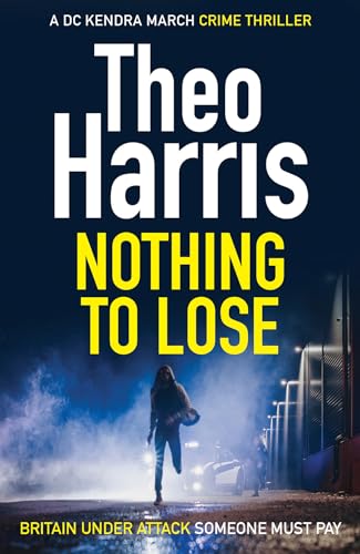 Nothing to Lose: A British Crime Thriller (Summary Justice series Book 5) (English Edition)