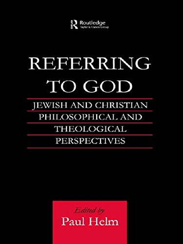 Referring to God: Jewish and Christian Perspectives (Routledge Jewish Studies Series)