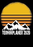Terminplaner 2020: Kalender DIN A4 2020 1 Tag = 1 Seite mit großem Tagesplaner und großartiger Übersicht. Monatsübersicht, Erinnerung und Notizen in diesem Kalenderbuch Wanderer Bergsteiger Camper
