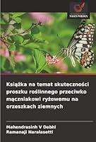 Ksiazka na temat skutecznosci proszku roslinnego przeciwko maczniakowi ryzowemu na orzeszkach ziemnych (Polish Edition) 6208867762 Book Cover