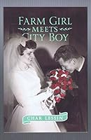 Farm Girl Meets City Boy B089B4RJV9 Book Cover