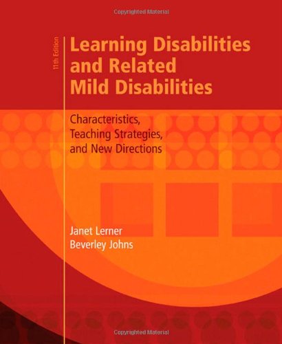 Learning Disabilities and Related Mild Disabilities: Characteristics, Teaching Strategies, and New Directions Learning Disabilities and Related Mild Disabilities: Characteristics, Teaching Strategies, and New Directions