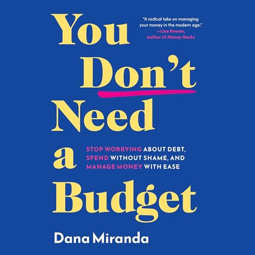 You Don't Need a Budget by Dana Miranda episode artwork