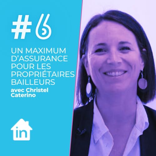 Ep#6_Un maximum d&rsquo;assurances pour les propri&eacute;taires bailleurs