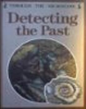 Hardcover Detecting the Past Book