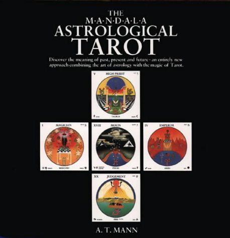The Mandala Astrological Tarot: Discover the meaning of past, present and future  an entirely new approach combining the art of astrology with the magic of Tarot