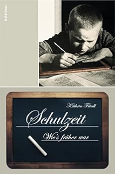 Hardcover Schulzeit: Wie's Fruher War [German] Book