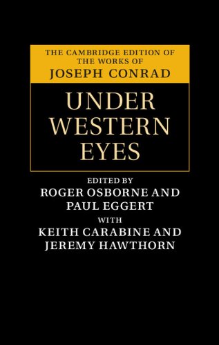Under Western Eyes (The Cambridge Edition of the Works of Joseph Conrad)
