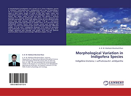Morphological Variation in Indigofera Species: Indigofera tinctoria, I. suffruticosa & I. amblyantha