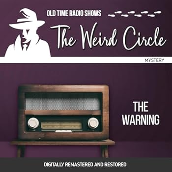 The Weird Circle: The Warning