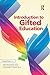 Introduction to Gifted Education