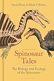 Spinosaur Tales: The Biology and Ecology of the Spinosaurs
