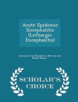 Paperback Acute Epidemic Encephalitis (Lethargic Encephalitis) - Scholar's Choice Edition Book