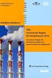 trdelnik  Technische Regeln für Dampfkessel - TRD: Taschenbuch-Ausgabe 2010: Mit den Vereinbarungen der Verbände. Taschenbuch-Ausgabe 2010 / Stand der ... Verbändevereinbarungen und TRBS März 2010