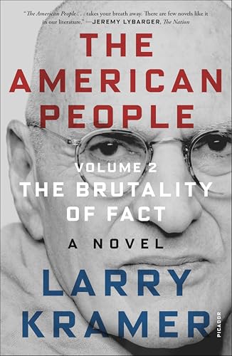 The American People, Volume 2: The Brutality of Fact, A Novel (The American People Series)