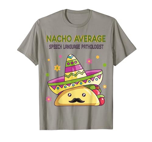 Funny Taco Tuesday Tee Nacho Promedio Patólogo del habla Camiseta