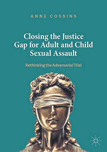 Buy Closing the Justice Gap for Adult and Child Sexual Assault — BookShops.in