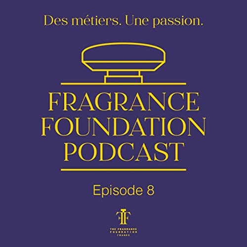 EPISODE 8 - Victoria Rongier, Directrice Marketing International Mode et Parfums de la Maison Rochas.