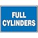 Accuform MCPG600VA, 7" x 10" Aluminum Sign with Legend:"Full Cylinders", Blue, Pack of 15 pcs