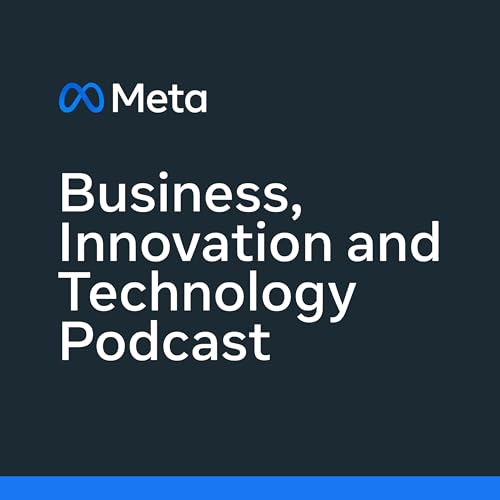 Couverture de Meta Business, Innovation and Technology Podcast