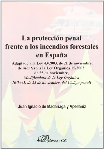 Portada de La protección penal frente a los incendios forestales en España
