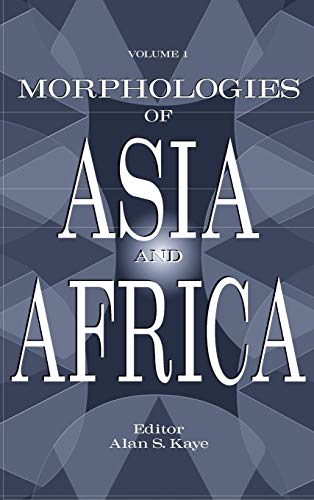 Morphologies of Asia and Africa: Volume 1