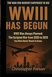 WW3 Has Begun: Nothing Is Random, Everything Was Scripted (2025–2032). - You Were Never Meant to Know.: How the Fall of Europe, the Rise of Asia