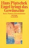 lmu platschek ag  Engel bringt das Gewünschte: Kunst, Neukunst, Kunstmarktkunst. Zweite und erweiterte Ausgabe (suhrkamp taschenbuch)