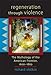 Regeneration Through Violence: The Mythology of the American Frontier, 1600–1860