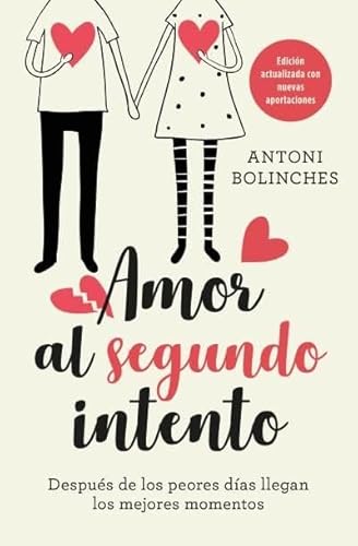 Amor Al Segundo Intento: Después De Los Peores Días Llegan Los Mejores Momentos Books4pocket Crec. Y Salud Amor Al Segundo Intento: Después De Los Peores Días Llegan Los Mejores Momentos Books4pocket Crec. Y Salud