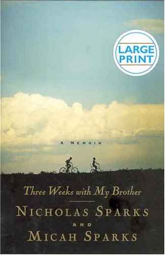 Three Weeks With My Brother By Nicholas Sparks & Micah Sparks - Paperback Good Condition