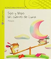 Sipo y Nopo Un Cuento de Luna 6070115511 Book Cover